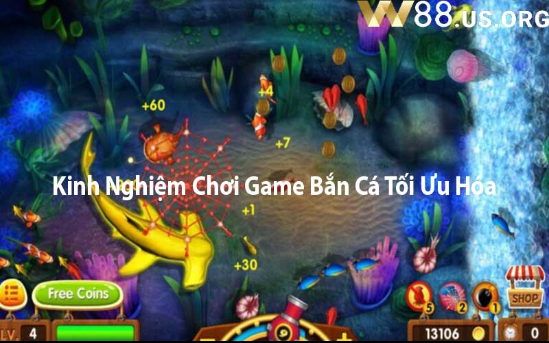 Kinh Nghiệm Chơi Game Bắn Cá Tối Ưu Hóa