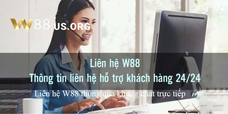 Liên hệ W88 thông qua khung chat trực tiếp