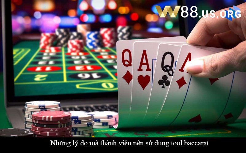 Những lý do mà thành viên nên sử dụng tool baccarat